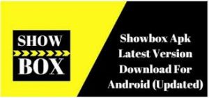 Showbox Apk 2022 dernier téléchargement pour Android 3