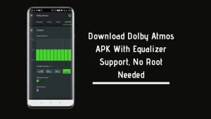Dolby Atmos Apk 2023 Latest v2.6.0.28_r1 (For Android) 1